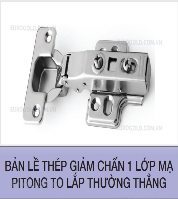 Bản lề thép giảm chấn 1 lớp mạ pitong to lắp thường thẳng
